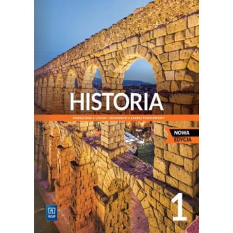 Historia 1 podręcznik LO i technikum zakres podstawowy Nowa edycja WSiP