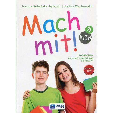 Mach mit! neu 3 Podręcznik do języka niemieckiego dla klasy 6 Szkoła podstawowa