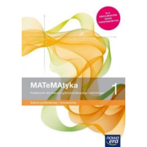 Matematyka 1 podręcznik klasa 1 liceum i technikum zakres podstawowy i rozszerzony