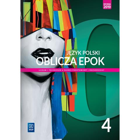 Oblicza epok 4 podręcznik język polski liceum i technikum zakres podstawowy i rozszerzony