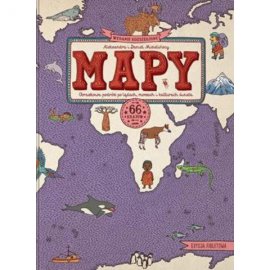 Mapy. Obrazkowa podróż po lądach morzach i kulturach świata edycja fioletowa