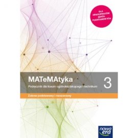 MATeMAtyka podręcznik klasa 3 liceum i technikum Zakres podstawowy i rozszerzony