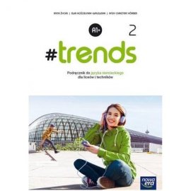 #trends 2 podręcznik do języka niemieckiego liceum i technikum poziom A1+